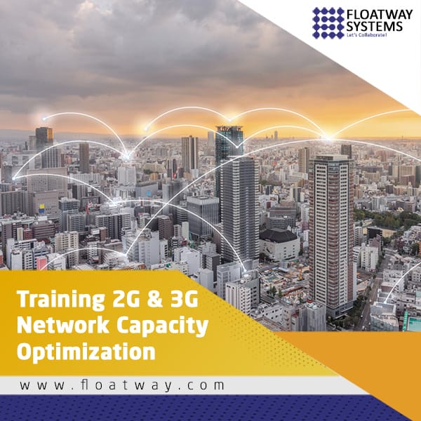 Materi Training 2G & 3G Network Capacity Optimization | Store PT. Floatway System